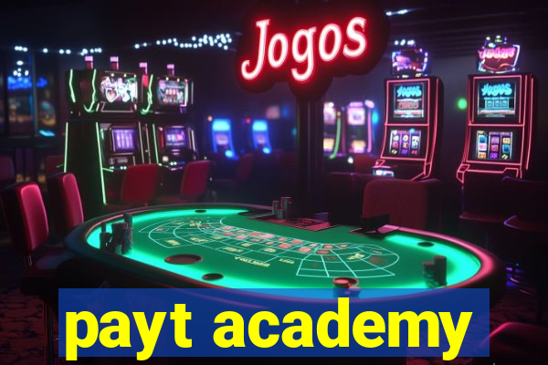 payt academy